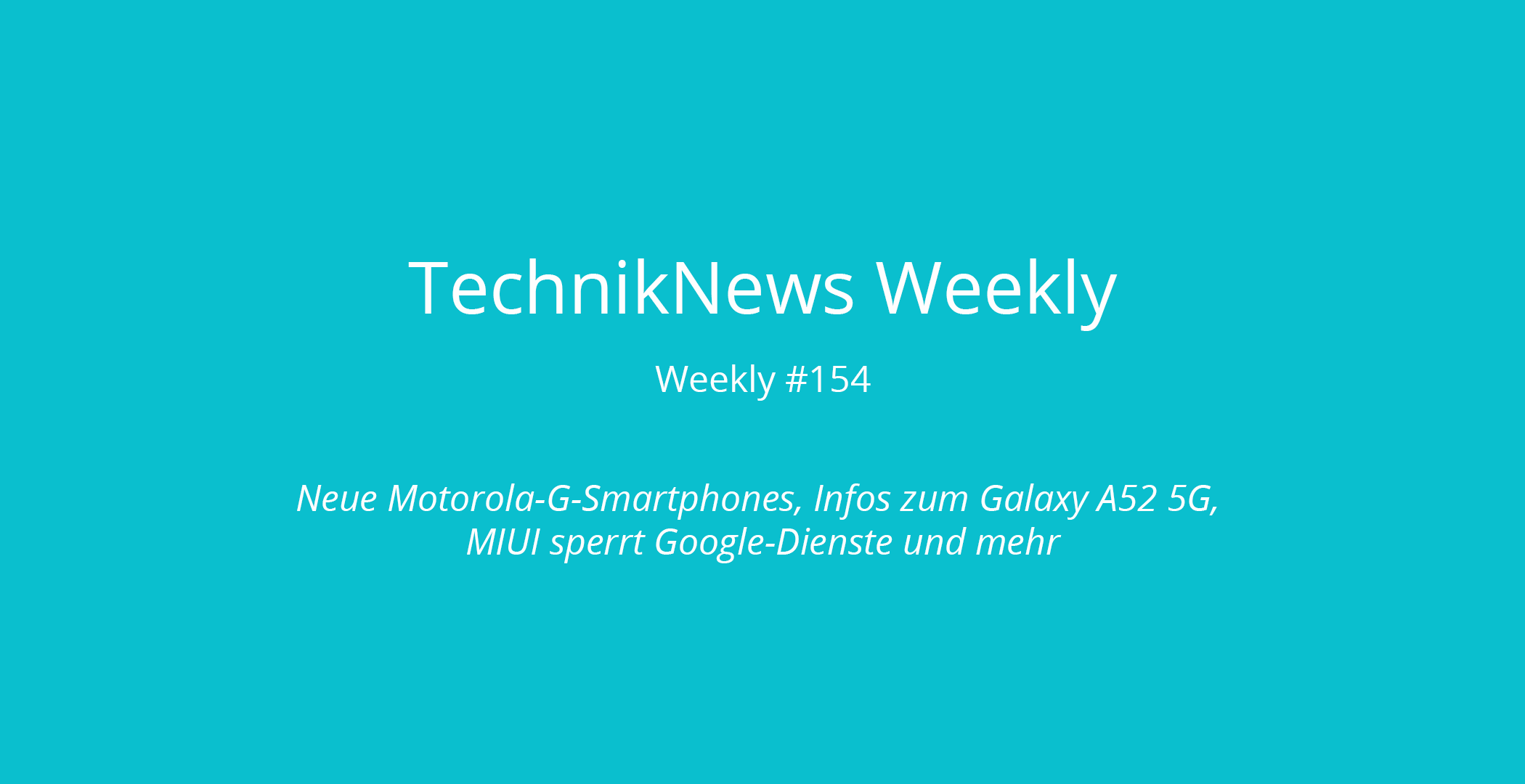 TechnikNews Weekly 154
