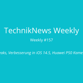TechnikNews Weekly 157